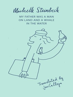 cover image of My Father was a Man on Land and a Whale in the Water